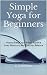 Simple Yoga for Beginners: ...