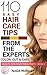 110 Easy Hair Care Tips from the Experts: Color, Cut & Care (Beauty Tips from the Experts Book 7)
