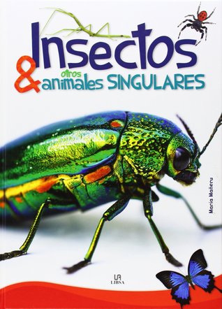 Insectos y otros animales singulares (Hardcover)
