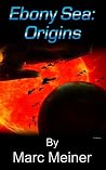 Ebony Sea: Origins Ebony Sea: Origins