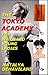 The Tokyo Academy for Wayward Young Ladies: Tourists in a World of Dominance and Submission