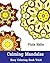 Calming Mandalas - Easy Coloring book Vol.6: Adult coloring book for stress relieving and meditation. (Easy Calming Mandala)
