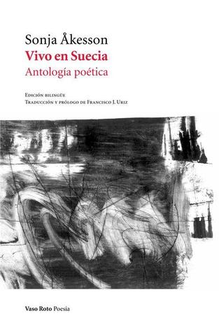 Vivo en Suecia. Antología poética