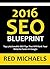 2016 SEO BLUEPRINT - 9 SEO TIPS by Red Michaels