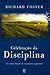 Celebração da disciplina: o caminho para o crescimento espiritual