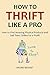 How to Thrift Like a Pro