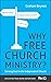 Why Free Church Ministry?