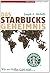 Das Starbucks-Geheimnis: Wie aus Kaffee Gold wird