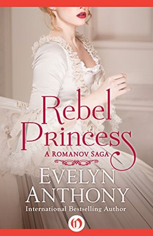 Rebel Princess (Romanov Trilogy, #1)