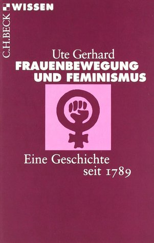 Frauenbewegung und Feminismus eine Geschichte seit 1789 (Paperback)