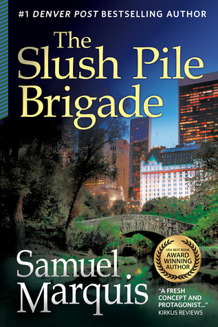 The Slush Pile Brigade (A Nick Lassiter-Skyler Thriller #1)