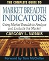Book cover for The Complete Guide to Market Breadth Indicators: How to Analyze and Evaluate Market Direction and Strength