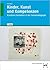 Kinder, Kunst und Kompetenzen: Kreatives Gestalten in der Sozialpädagogik