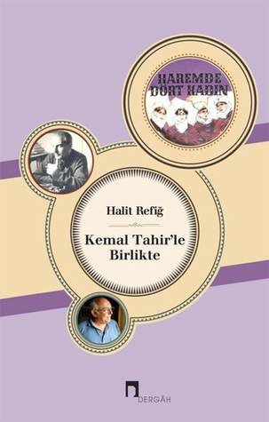 Kemal Tahir'le Birlikte (Paperback)