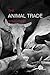 The Animal Trade: Evolution...