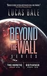 Beyond the Wall, Books One and Two by Lucas Bale