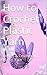 How to Crochet Plastic Yarn by Patsy Mirtz