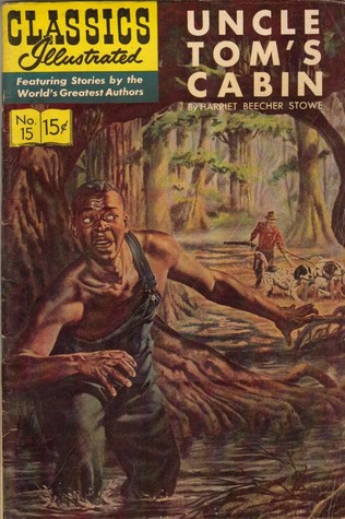 Uncle Tom's Cabin (Classics Illustrated #15)