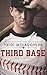 Third Base (The Boys of Summer, #1)