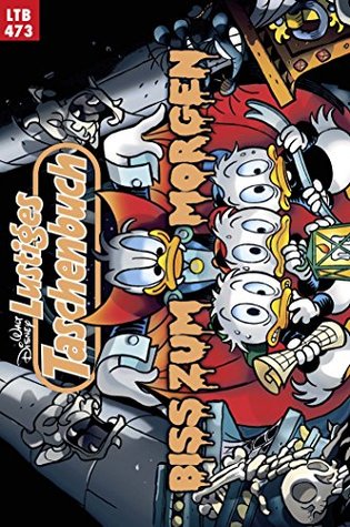 Biss zum Morgen (Lustiges Taschenbuch, #473)