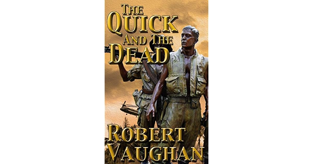The Quick And The Dead by Robert Vaughan
