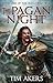 The Pagan Night (The Hallowed War #1)