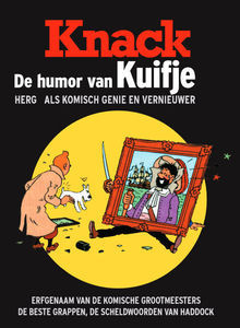 De humor van Kuifje.  Hergé als komisch genie & vernieuwer.