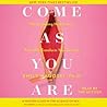 Come as You Are: ...