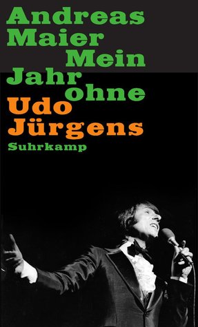 Mein Jahr ohne Udo Jürgens (Kindle Edition)