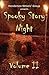 Spooky Story Night by Gregory A. Kompes