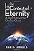 In the Context of Eternity by David   Arnold