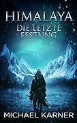 Himalaya: Die letzte Festung