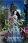 Lions in the Garden by Chelsea Luna