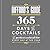 Difford's Guide: 365 Days of Cocktails: The Perfect Cocktail for Every Day of the Year
