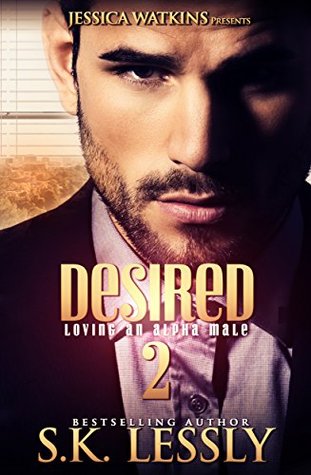 Desired Too (Loving An Alpha Male, #4)