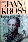 Kejsarens galning by Jaan Kross