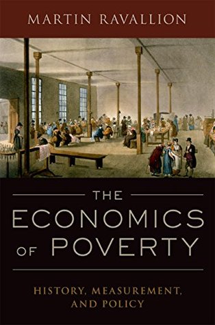 The Economics of Poverty: History, Measurement, and Policy (Kindle Edition)