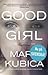 Good Girl: ingenting är som du tror