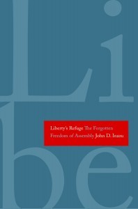 Liberty's Refuge: The Forgotten Freedom of Assembly