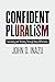 Confident Pluralism: Surviv...