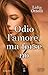 Odio l'amore, ma forse no by Lidia Ottelli Odio l'amore, ma forse no by Lidia Ottelli