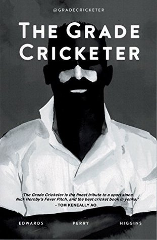 The Grade Cricketer (Kindle Edition)