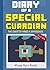 Diary of a Special Guardian: The Quest to Make a Difference: An Unofficial Minecraft Tale About Finding Yourself for Kids Ages 9-12 (Diary Wimpy Book 16)