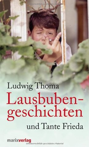 Lausbubengeschichten und Tante Frieda