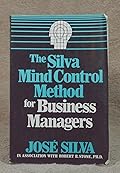 The Silva mind control method for business managers