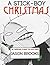 A Stick-Boy Christmas: The ...