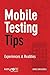 Mobile Testing Tips: Experi...