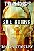 She Burns