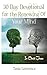 30 Day Devotional For The Renewing Of Your Mind: In Christ Jesus