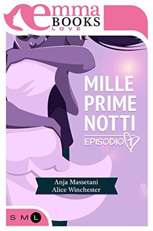 Mille prime notti: Episodio 1 (Kindle Edition)